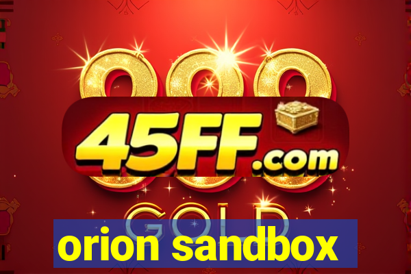 orion sandbox